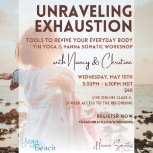 Yin Yoga and Hanna Somatics Workshop"